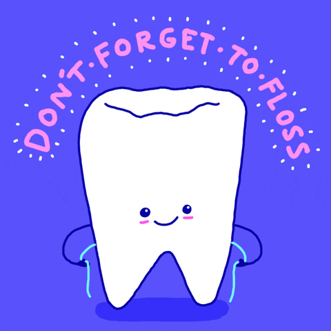 Don't Forget to Floss